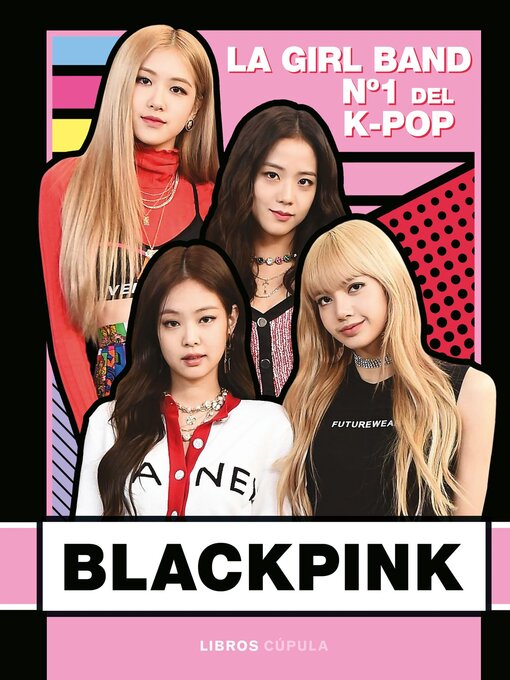 Title details for Blackpink. Nueva edición actualizada by Buster Books - Available